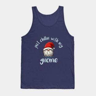 Just Chillin' With My Gnomie - Cool Christmas Gnome Hoilday Tee Tank Top